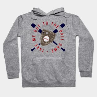 Take Me Out to the Ball Game © GraphicLoveShop Hoodie